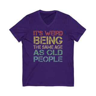 It's Weird Being the Same Age as Old People V-neck T-shirt in cotton with stylish retail fit