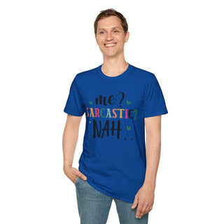 Unisex softstyle Sarcastic Humor T-Shirt with witty "Me Sarcastic?" print and size guide table