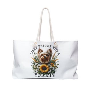 Life's Better With a Yorkie Weekender Bag