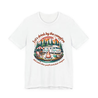 Let's Drink by the Campfire T-Shirt