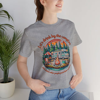 Let's Drink by the Campfire T-Shirt