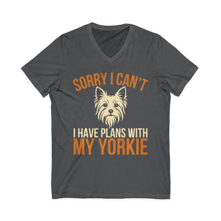 Sorry I Can't I Have Plans With My Yorkie V-Neck T-Shirt