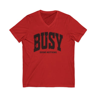 Busy Doing Nothing V-Neck T-Shirt