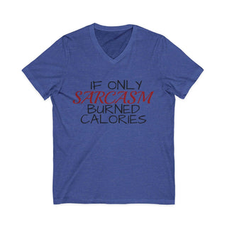 Sarcasm Burned Calories lightweight V-neck t-shirt with playful script design and breathable cotton fabric