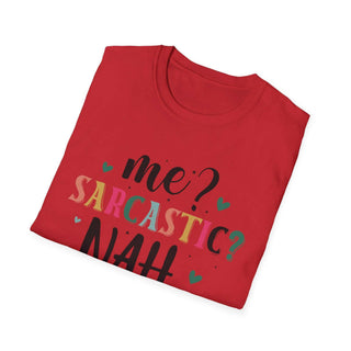 Me Sarcastic? unisex softstyle sarcastic humor t-shirt in various sizes with size guide table
