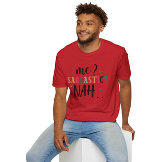 Unisex Sarcastic Humor T-Shirt with witty design and soft cotton fabric