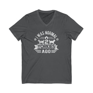 I Was Normal Two Yorkies Ago V-Neck T-Shirt