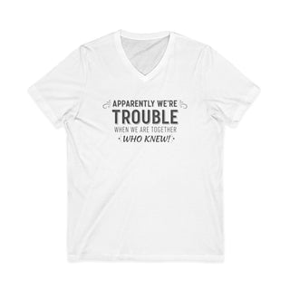 Trouble When We’re Together V-Neck T-Shirt