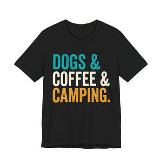 Dogs & Coffee & Camping T-Shirt