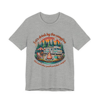 Let's Drink by the Campfire T-Shirt