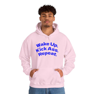 Wake Up. Kick Ass. Repeat. hoodie sweatshirt with kangaroo pocket and double-lined hood