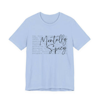 Mentally Spicy Unisex Jersey T-Shirt size guide with measurements and care instructions