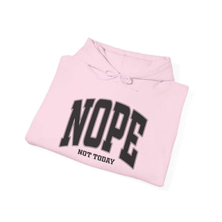 Not Today Hoodie sweatshirt with kangaroo pocket and adjustable hood, 50/50 cotton-poly blend, casual adult wear