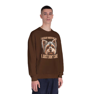 Soft crewneck sweatshirt with Yorkshire Terrier illustration and humorous text "I already understand this — I just don’t care"