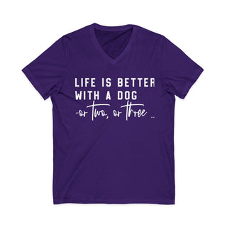 Life Is Better With A Dog V Neck T-Shirt