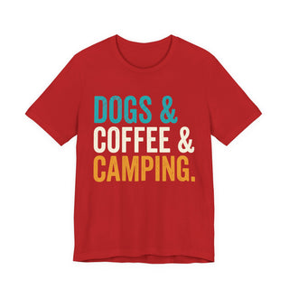 Dogs & Coffee & Camping T-Shirt