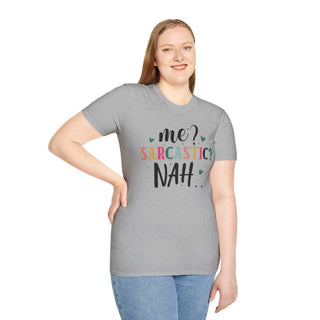 Unisex Me Sarcastic? T-shirt with sarcastic humor print, soft 100% cotton, durable and comfortable design.