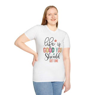Life is Good You Should Get One V-neck t-shirt with size guide and softstyle cotton fabric