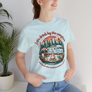 Let's Drink by the Campfire T-Shirt