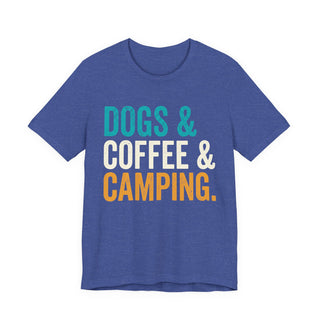 Dogs & Coffee & Camping T-Shirt