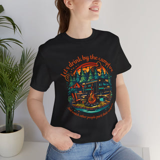 Let's Drink by the Campfire T-Shirt