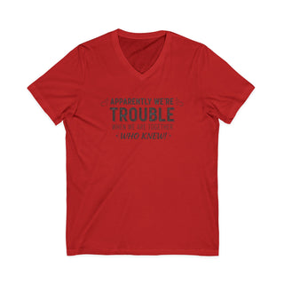 Trouble When We’re Together V-Neck T-Shirt