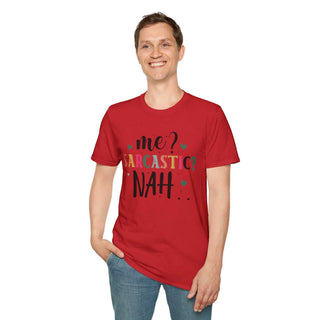 Unisex Me Sarcastic? T-shirt with sarcastic humor text, soft 100% cotton, size guide included