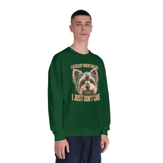 I Already Understand This Crewneck Sweatshirt with Yorkshire Terrier and cheeky phrase, soft NuBlend fleece, durable double-needle stitching, available in sizes S to 3XL