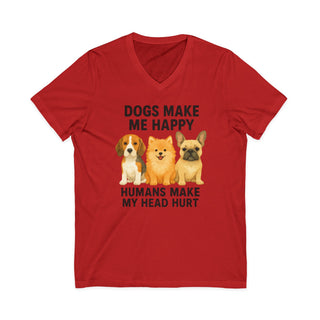 Dogs Make Me Happy, Humans Make My Head Hurt V-Neck T-Shirt