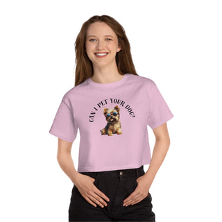 Can I Pet Your Dog? Cropped T-Shirt