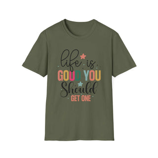Life is Good You Should Get One unisex softstyle V-neck t-shirt with size guide and positive print