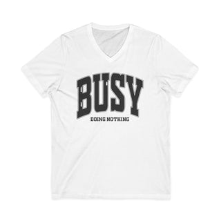 Busy Doing Nothing V-Neck T-Shirt